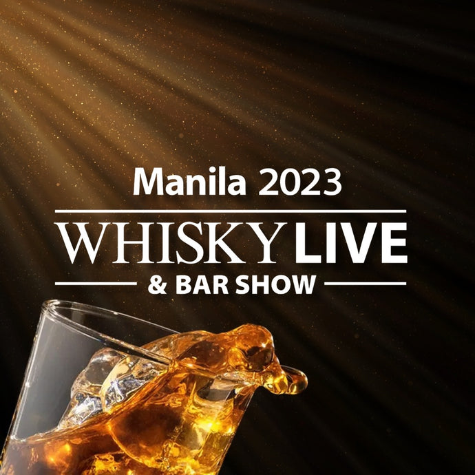 Whisky Live & Bar Show Manila 2023 | 27/28 October 2023