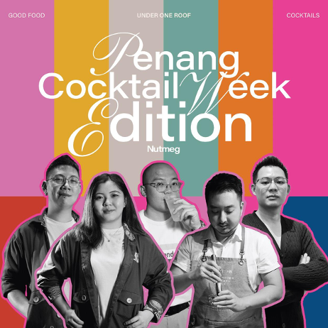 Penang's Bar Stars Are Taking Over Nutmeg & Clove For One Night Only: Backdoor Bodega, Good Friends Club, BaoBae & The Nest Cocktail Bar