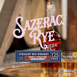 Everyone's Favourite Sazerac Rye Goes Full Proof At 125 Proof