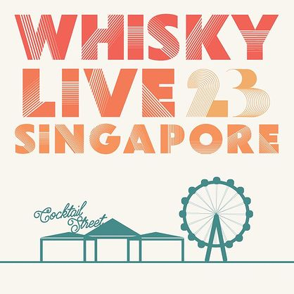 Whisky Live Singapore 2023 Celebrates Whiskies, Spirits, Cocktails and Street Food: 18 & 19 November